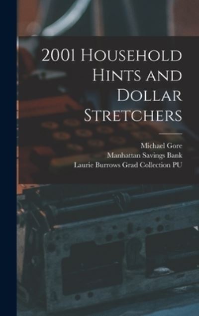 Cover for Michael Gore · 2001 Household Hints and Dollar Stretchers (Hardcover Book) (2021)