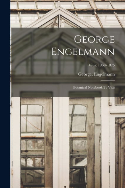 Cover for Engelmann George · George Engelmann (Paperback Book) (2021)