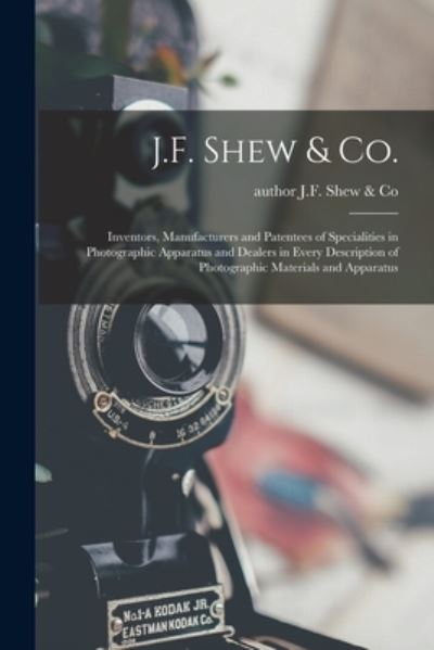 Cover for Author J F Shew &amp; Co · J.F. Shew &amp; Co. (Paperback Book) (2021)