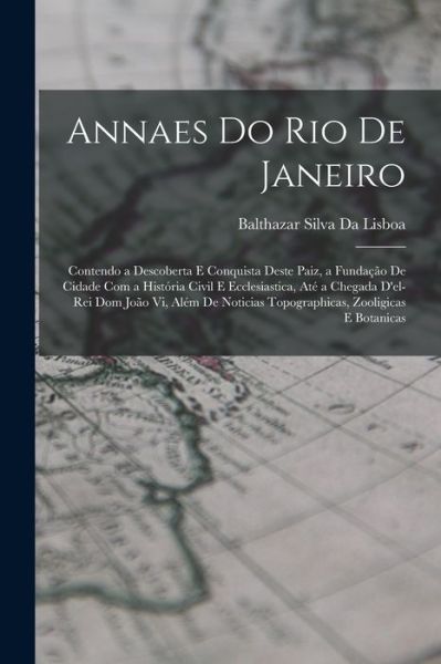 Cover for Balthazar Silva Da Lisboa · Annaes Do Rio de Janeiro (Book) (2022)