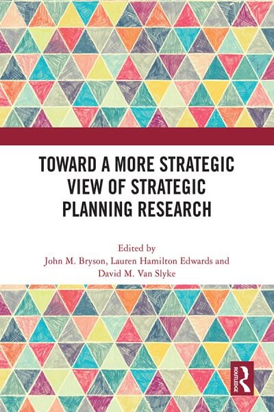 Cover for John M. Bryson · Toward a More Strategic View of Strategic Planning Research (Inbunden Bok) (2022)