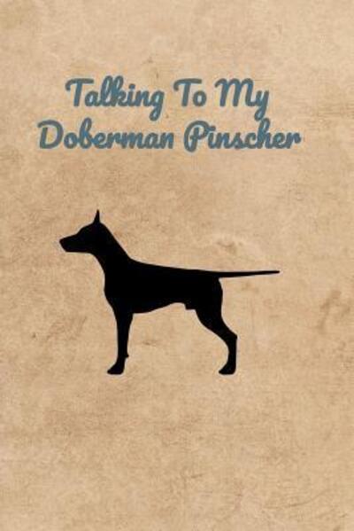 Cover for Peter Charles Bennett · Talking To My Doberman Pinscher (Paperback Book) (2019)