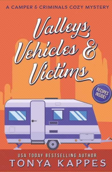 Cover for Tonya Kappes · Valleys, Vehicles &amp; Victims (Paperback Book) (2019)