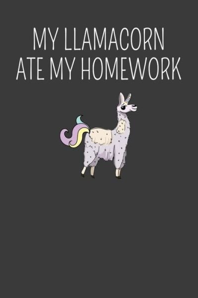 Cover for Frozen Cactus Designs · My Llamacorn Ate My Homework (Paperback Book) (2019)