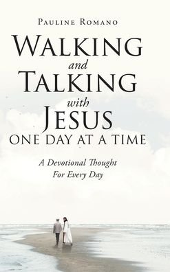 Cover for Pauline Romano · Walking and Talking with Jesus One Day at a Time (Gebundenes Buch) (2019)
