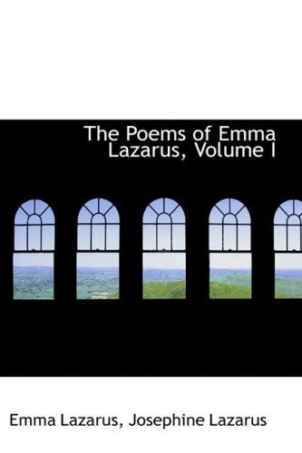 Cover for Emma Lazarus · The Poems of Emma Lazarus, Volume I (Paperback Book) (2009)