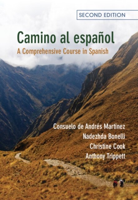 Cover for De Andres Martinez, Consuelo (Higher Education Academy, Uk) · Camino al espanol: A Comprehensive Course in Spanish (Paperback Book) [2 Revised edition] (2023)