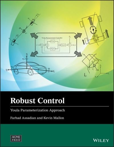 Cover for Assadian, Farhad (University of California, Davis, CA) · Robust Control: Youla Parameterization Approach - Wiley-ASME Press Series (Innbunden bok) (2022)