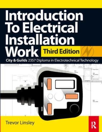 Cover for Trevor Linsley · Introduction to Electrical Installation Work (Hardcover Book) (2017)