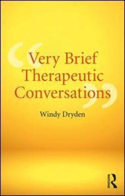 Cover for Dryden, Windy (Goldsmiths, University of London, UK) · Very Brief Therapeutic Conversations (Paperback Bog) (2018)
