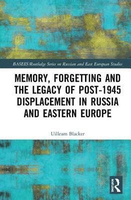 Cover for Uilleam Blacker · Memory, the City and the Legacy of World War II in East Central Europe: The Ghosts of Others - BASEES / Routledge Series on Russian and East European Studies (Hardcover bog) (2019)