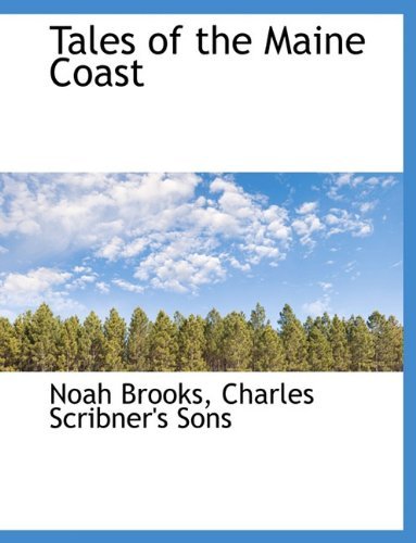 Cover for Noah Brooks · Tales of the Maine Coast (Pocketbok) (2010)