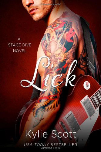 Cover for Kylie Scott · Lick (A Stage Dive Novel) (Taschenbuch) [Reprint edition] (2014)