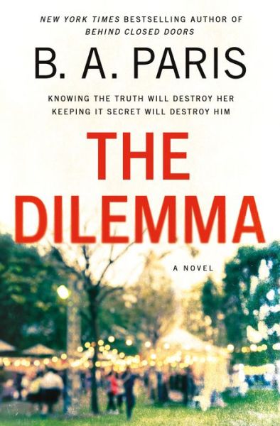 Cover for B. A. Paris · Dilemma A Novel (Book) (2020)