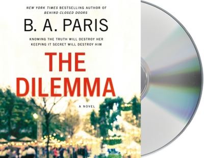 Cover for B. A. Paris · The Dilemma A Novel (CD) (2020)