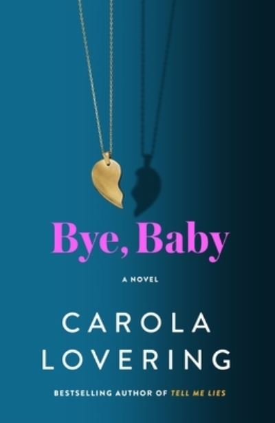 Cover for Carola Lovering · Bye, Baby (Hardcover Book) (2024)