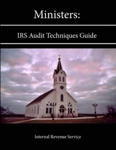 Cover for Internal Revenue Service · Ministers: Irs Audit Techniques Guide (Pocketbok) (2013)