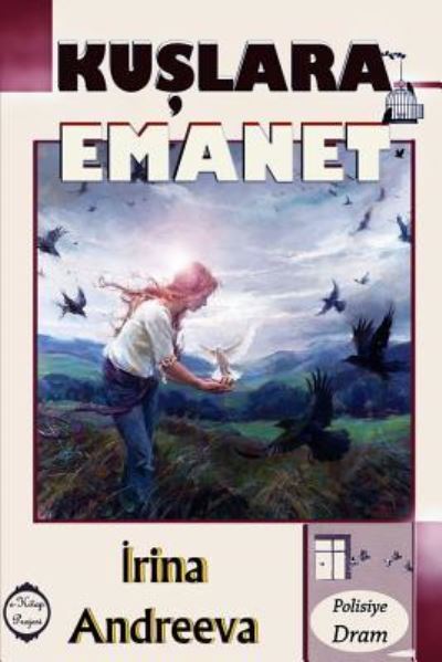 Cover for Irina Andreeva · Kuslara Emanet (Pocketbok) (2016)