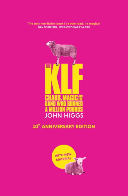 Cover for John Higgs · The KLF: Chaos, Magic and the Band who Burned a Million Pounds (Paperback Book) (2025)