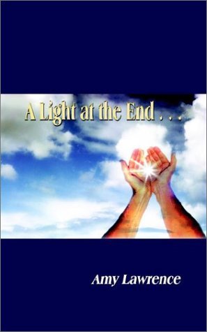 Cover for Amy Lawrence · A Light at the End . . . (Paperback Bog) (2002)