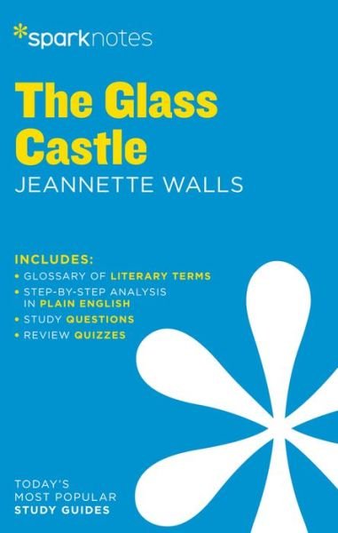 The Glass Castle by Jeannette Walls - SparkNotes Literature Guide Series - Sparknotes - Boeken - Union Square & Co. - 9781411480360 - 6 oktober 2020