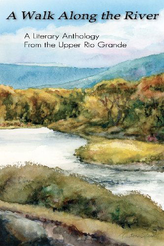 Cover for Stewart S. Warren · A Walk Along the River: a Literary Anthology from the Upper Rio Grande (Paperback Book) (2006)