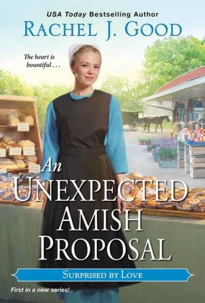 Cover for Rachel J. Good · Unexpected Amish Proposal, An (Paperback Book) (2021)