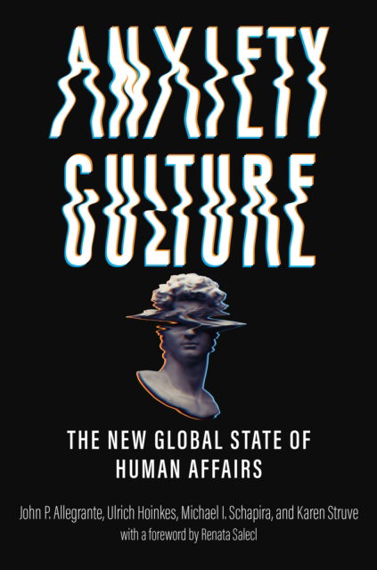 Cover for Karen Struve · Anxiety Culture: The New Global State of Human Affairs (Hardcover Book) (2024)