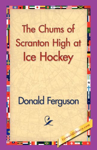 Cover for Donald Ferguson · The Chums of Scranton High at Ice Hockey (Pocketbok) (2006)