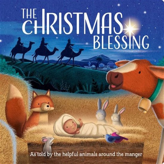 James Newman Gray · The Christmas Blessing (Board book) (2024)