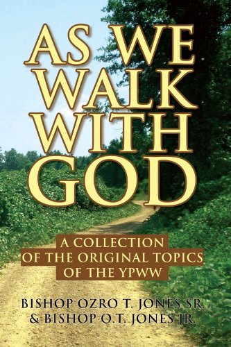 Cover for Bshp O T Jones Jr. · As We Walk with God: a Collection of the Original Topics of the Ypww (Pocketbok) (2008)