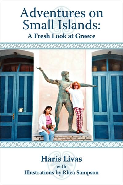 Cover for Haris Livas · Adventures on Small Islands: a Fresh Look at Greece (Paperback Book) (2007)