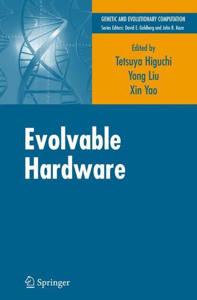 Cover for Tetsuya Higuchi · Evolvable Hardware - Genetic and Evolutionary Computation (Paperback Book) [Softcover reprint of hardcover 1st ed. 2006 edition] (2010)