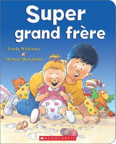 Cover for Frieda Wishinsky · Super Grand Frère (Book) (2017)