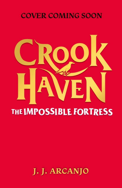 Cover for J.J. Arcanjo · Crookhaven: The Impossible Fortress: Book 4 - Crookhaven (Pocketbok) (2025)