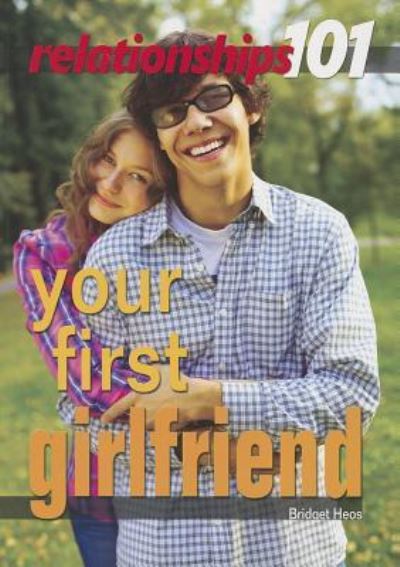 Cover for Bridget Heos · Your first girlfriend (Book) (2012)