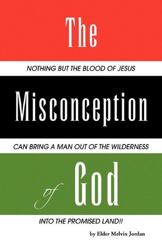 Cover for Elder Melvin Jordan · The Misconception of God (Paperback Book) (2010)