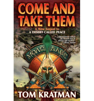 Cover for Tom Kratman · Come And Take Them (Hardcover Book) (2013)