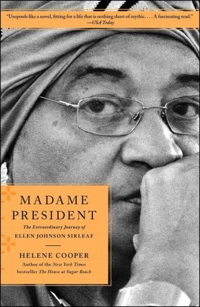 Cover for Helene Cooper · Madame President: The Extraordinary Journey of Ellen Johnson Sirleaf (Paperback Book) [First Simon &amp; Schuster hardcover edition. edition] (2018)