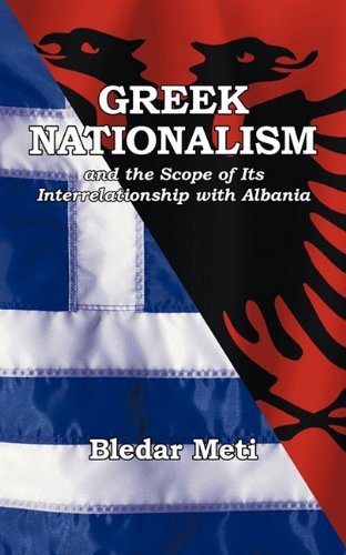 Cover for Bledar Meti · Greek Nationalism and the Scope of Its Interrelationship with Albania (Paperback Book) (2010)