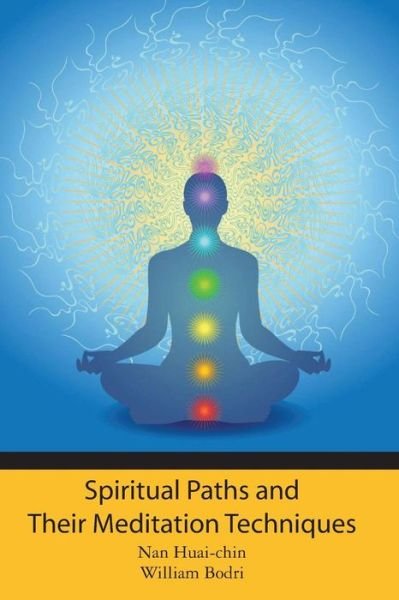 Cover for Nan Huai-chin · Spiritual Paths and Their Meditation Techniques (Paperback Book) (2010)