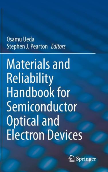 Cover for Osamu Ueda · Materials and Reliability Handbook for Semiconductor Optical and Electron Devices (Hardcover Book) [2013 edition] (2012)