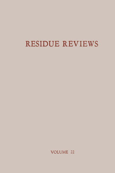 Cover for Francis A. Gunther · Residue Reviews / Ruckstands-Berichte: Residues of Pesticides and Other Foreign Chemicals in Foods and Feeds / Ruckstande von Pesticiden und anderen Fremdstoffen in Nahrungs- und Futtermitteln - Reviews of Environmental Contamination and Toxicology (Paperback Bog) [Softcover reprint of the original 1st ed. 1968 edition] (2012)