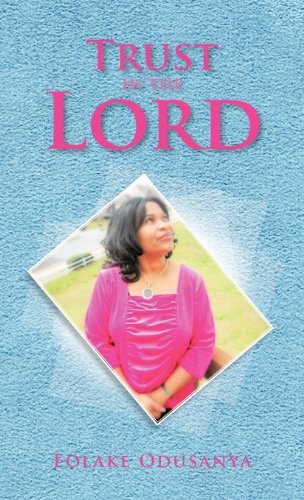 Cover for Folake Odusanya · Trust in the Lord (Hardcover bog) (2012)