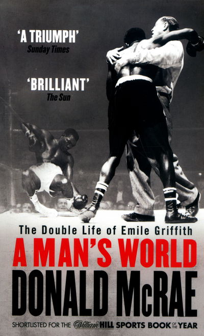 Cover for Donald McRae · A Man's World: The Double Life of Emile Griffith (Paperback Book) (2016)