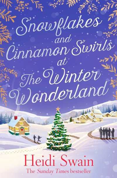 Cover for Heidi Swain · Snowflakes and Cinnamon Swirls at the Winter Wonderland: The perfect Christmas read to curl up with this winter (Taschenbuch) (2018)