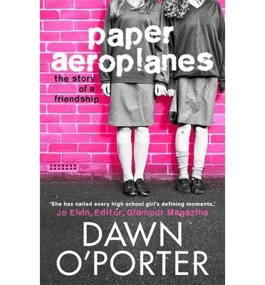Paper Aeroplanes - Paper Aeroplanes - Dawn O'Porter - Libros - Hot Key Books - 9781471400360 - 2 de mayo de 2013