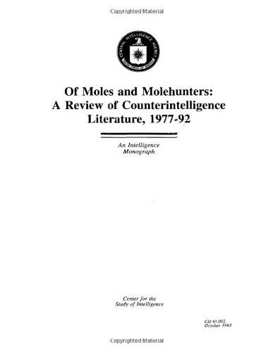 Cover for Center for the Study of Intelligence · Of Moles and Molehunters: a Review of Counterintelligence Literature, 1977-92: an Intelligence Monograph (Paperback Book) (2012)