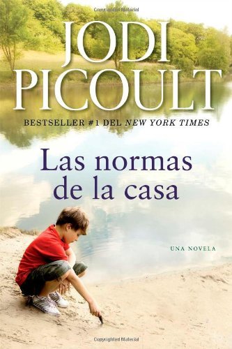 Cover for Jodi Picoult · Las normas de la casa: Una novela - Atria Espanol (Paperback Bog) [Spanish edition] (2013)