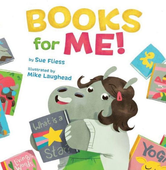 Cover for Sue Fliess · Books for Me! (Hardcover Book) (2015)